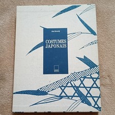 COSTUMES JAPONAIS ALAN KENNEDY Ed; ADAM BIRO EMBOITAGE JAPON TRADITIONS TISSUS