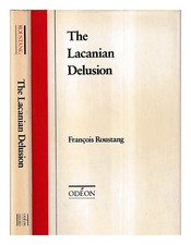 Roustang, François Le Délire