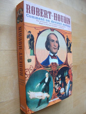 COMMENT ON DEVIENT SORCIER ROBERT HOUDIN PRESTIDIGITATION MAGIE JEUX DE CARTE
