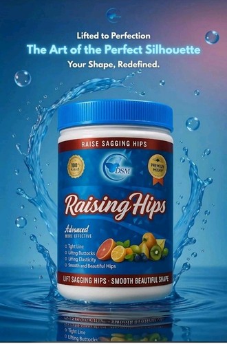 Raising hips pour rondeur - hips,