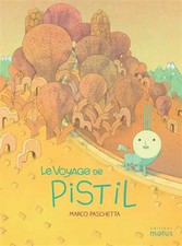 Le voyage de Pistil, Marco Paschetta et Miriam Papo