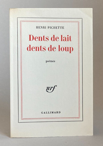 Henri pichette dents - henri, :