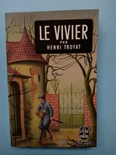 Henri Troyat : le vivier / Le