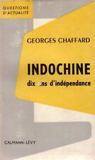 INDOCHINE 10 ans d'indépendance/ G. Chaffard/ Vietnam Viet-Minh guerre militaire