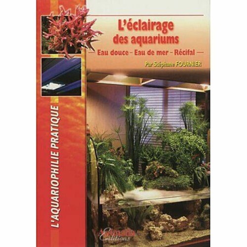 éclairage des aquarium - l',