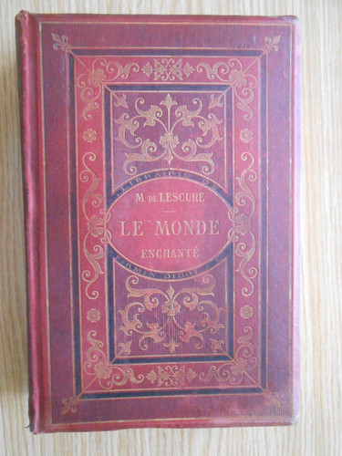 Monde enchantée choix - le,