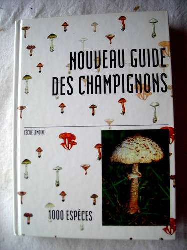 Nouveau guide des - , champignons