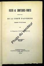 Histoire de l'Auvergne: 1926. Fiefs et châteaux-forts de la Comté d'Auvergne