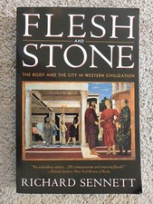 Flesh and Stone : The Body and
