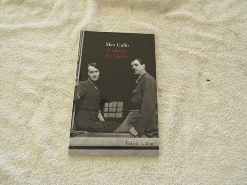 Max gallo album de gaulle - gallo,