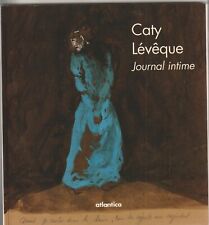 Cathy Lévêque - Journal intime - éditions atlantica - 2003