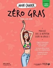 Mon cahier Zéro gras de ANDRÉ, Marie-Laure | Livre | état très bon