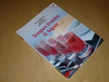 COLLECTION MES MEILLEURES RECETTES GOURMANDES VOL.49 / SOUPES FROIDES & TAPA