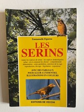 Figueras E., Les serins, De Vecchi, 1998. Bon état.