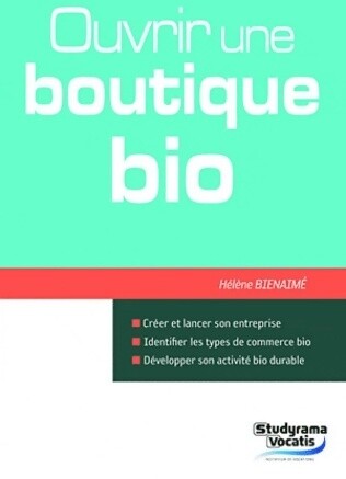 Ouvrir une boutique bio - ,