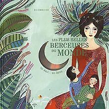 Les plus belles berceuses du monde. Du Mali... au J... | Livre | état acceptable