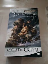 Roman La légende de Drizzt T.4 L'éclat de cristal - Salvatore - Milady - 2015
