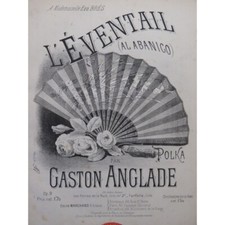 ANGLADE Gaston L'éventail Piano XIXe siècle