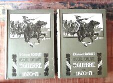 Histoire populaire de la guerre de 1870-71  : 2 vol.  1890 - ROUSSET Colonel