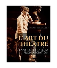 L' Art du théâtre : La voix