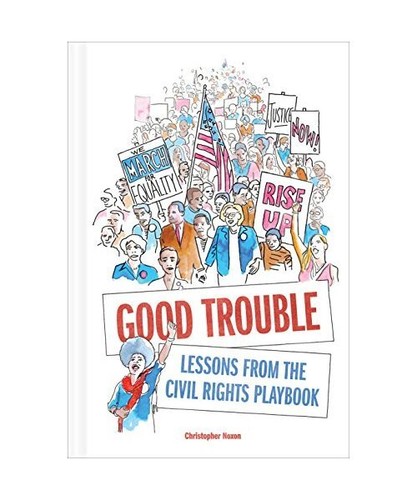Good trouble lessons from - good, the