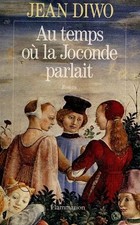 Au temps où la Joconde