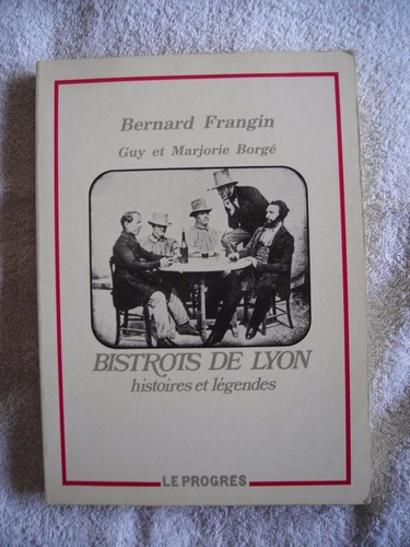 Bistrots lyon histoires et - de,