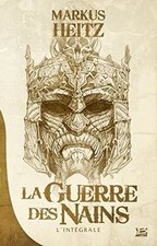La Guerre des Nains - LIntégrale: 10 ANS, 10 ROMANS, 10 E... | Livre | état bon
