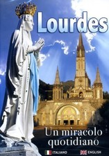 Lourdes - Un Miracolo