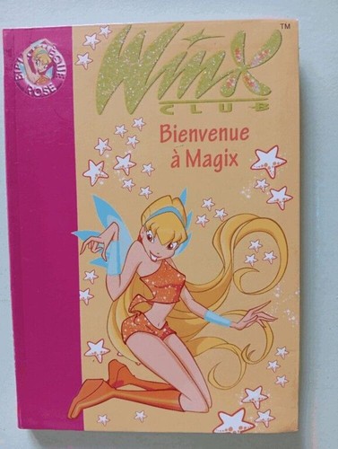 Winx club bienvenue magix - club,