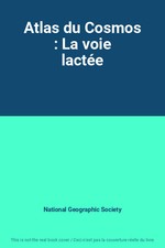 Atlas du Cosmos : La voie
