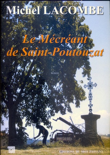 Mécréant saint - le, de