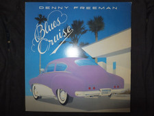 VINYLE 33 TOURS DENNY FREEMAN / BLUES CRUISE / AM 1009 /