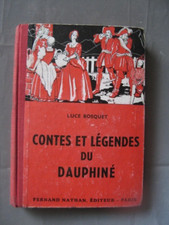 ++"532.6"   Contes et légendes du Dauphiné, Nathan 1952  LUCE BOSQUET