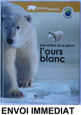  " L'OURS BLANC "  UNE OMBRE