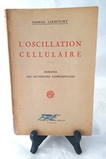 L'Oscillation Cellulaire de Georges Lakhovsky - 1931