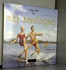 L'Age D'Or Du Ski Nautique -