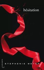 Saga Twilight, tome 3 : Hésitation, Stephenie Meyer