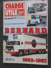 charge utile magazine hors série numéro 17 camions Bernard  comme neuf