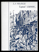 LA FRANCE CAPITALE CHINON