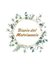 Il Diario del Matrimonio: Il