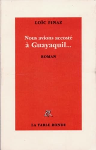 Nous avions accosté - , à