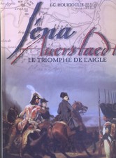 ENA, AUERSTAEDT. Le Triomphe de l'Aigle de François-Guy Hourtoulle