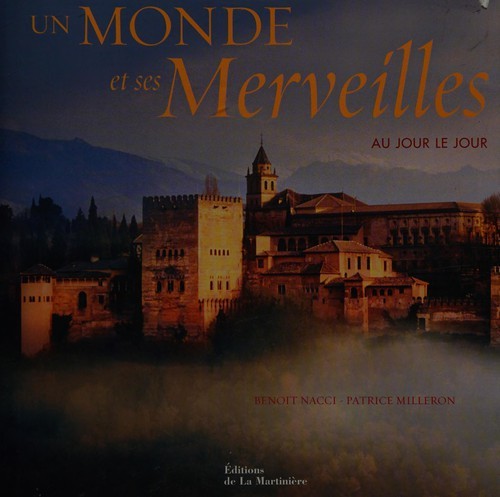 Monde ses merveilles - monde, et