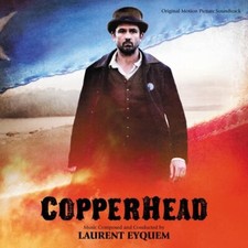 COPPERHEAD (MUSIQUE DE FILM) - LAURENT EYQUEM (CD)