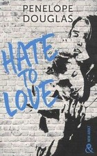 Hate to love: le nouveau roman