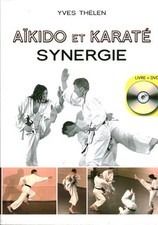 Livre sport Aïkido et Karaté synergie Yves Thélen  book