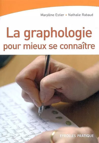 Graphologie pour mieux se - graphologie,