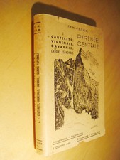 Minvielle Ollivier Ravier Pyrénées Centrales Cauterets Vignemale Gavarnie.. 1965