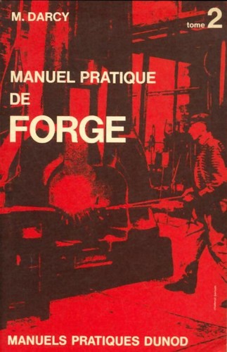 Manuel pratique forge tome - pratique,